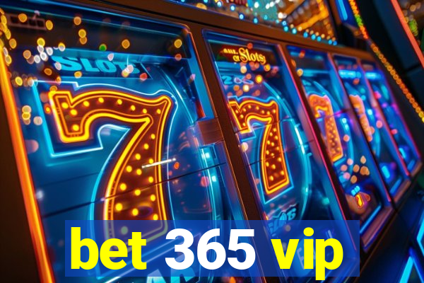 bet 365 vip